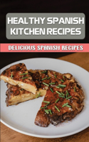 Healthy Spanish Kitchen Recipes