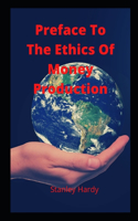 Preface To The Ethics Of Money Production