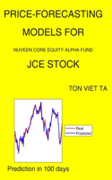 Price-Forecasting Models for Nuveen Core Equity Alpha Fund JCE Stock