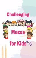 Challenging Mazes for Kids 8-12