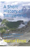 A Short History of Switzerland