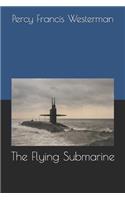 The Flying Submarine(Annotated)