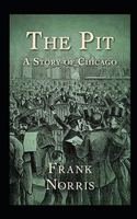 The Pit: A Story of Chicago Illustrated