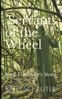 Servants of the Wheel