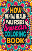 How Mental Health Nurses Swear Coloring Book