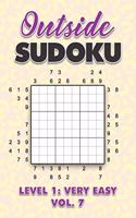 Outside Sudoku Level 1: Very Easy Vol. 7: Play Outside Sudoku 9x9 Nine Grid With Solutions Easy Level Volumes 1-40 Sudoku Cross Sums Variation Travel Paper Logic Games Solv