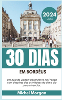 30 Dias Em Bordéus 2024