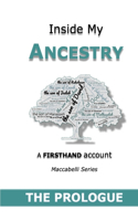 Inside My Ancestry: The Prologue