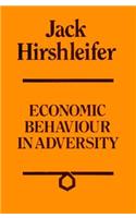 Economic Behavior in Adversity