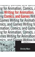 Writing for Animation, Comics, and Games