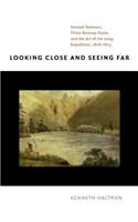 Looking Close and Seeing Far