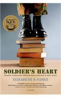 Soldier's Heart: Reading Literature Through Peace and War at West Point