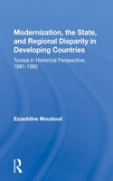 Modernization, The State, And Regional Disparity In Developing Countries