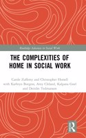 The Complexities of Home in Social Work