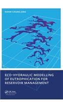 Eco-hydraulic Modelling of Eutrophication for Reservoir Management