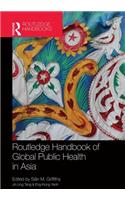 Routledge Handbook of Global Public Health in Asia