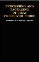 Processing and Packaging Heat Preserved Foods