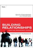 Building Relationships Participant Workbook