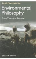 Environmental Philosophy: From Theory to Practice