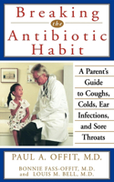 Breaking the Antibiotic Habit