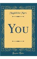 You (Classic Reprint)