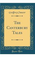 The Canterbury Tales (Classic Reprint)