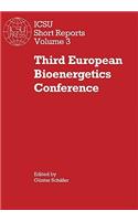 Third European Bioenergetics Conference