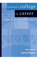 Connect College to Career: Student Guide to Work and Life Transition