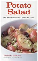 Potato Salad: 65 Recipes from Classic to Cool