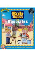 Bob the Builder: Opposites