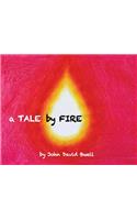 Tale by Fire