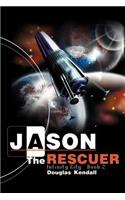 Jason the Rescuer: (02 Infinity City)