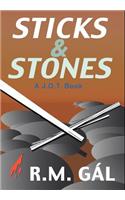 Sticks & Stones