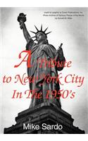 A Tribute to New York City In The 1950's