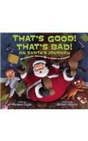 That's Good! That's Bad! on Santa's Journey