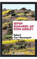 Seven summers: an Eton medley