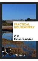 Practical Housewifery