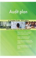 Audit plan A Complete Guide - 2019 Edition