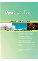 Operations Teams A Complete Guide - 2019 Edition