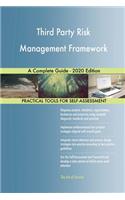 Third Party Risk Management Framework A Complete Guide - 2020 Edition