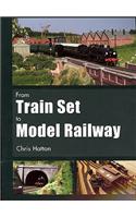 From Train Set to Model Railway