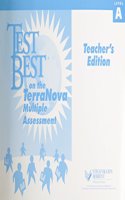 Steck-Vaughn Test Best: Teacher's Guide (Level A) Terranova Multiple Assessment 2002: Teacher's Guide (Level A) Terranova Multiple Assessment 2002