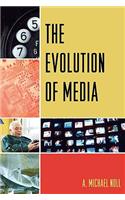 The Evolution of Media