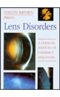 Lens Disorders: A Clinical Manual of Cataract Diagnosis, 3e (Colour Manuals in Ophthalmology)