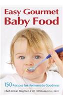 Easy Gourmet Baby Food