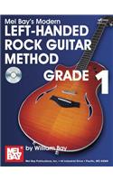 Mel Bay's Modern Left-Handed Rock Guitar Method, Grade 1