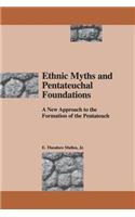Ethnic Myths and Pentateuchal Foundations