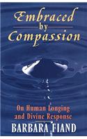 Embraced By Compassion