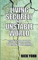 Living Securely in an Unstable World