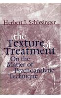 The Texture of Treatment